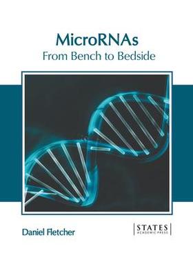 [预订]MicroRNAs: From Bench to Bedside 9781639897193