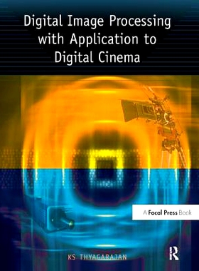 预订 Digital Image Processing with Application to Digital Cinema: 9781138161856