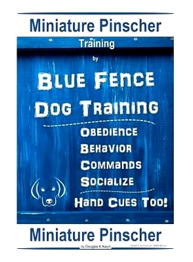 预订 Miniature Pinscher Training By Blue Fence DOG Training, Obedience - Behavior Commands - Socialize, Hand Cues Too! M