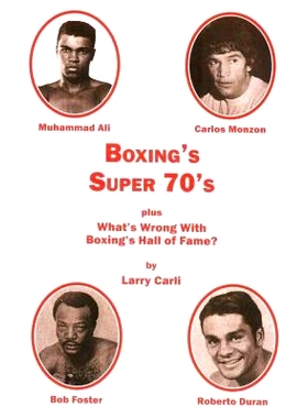 预订 Boxing’s Super 70’s: plus: What’s Wrong With Boxing’s Hall of Fame?: 9781611702873