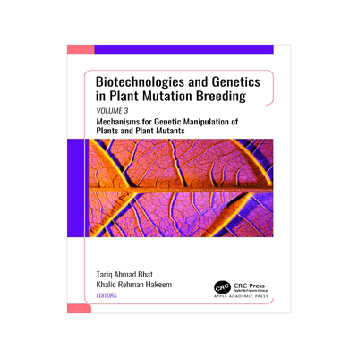 [预订]Biotechnologies and Genetics in Plant Mutation Breeding 9781774911402