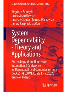 预订 System Dependability - Theory and Applications: Proceedings of the Nineteenth International Conference on Dependabi