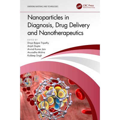 预订 Nanoparticles in Diagnosis, Drug Delivery and Nanotherapeutics 纳米颗粒在诊断、*传递与纳米治疗中的应用: 97810323272
