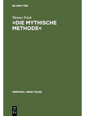 预订 ›Die mythische Methode‹: Komparatistische Studien zur Transformation der griechischen Tragödie im Drama der klas