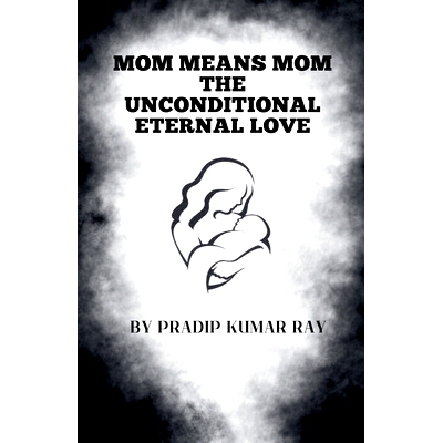 预订 Mom Means Mom: the Unconditional Eternal Love: 9798227641625