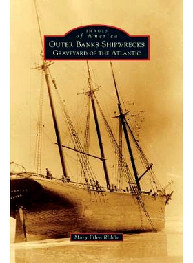 预订 Outer Banks Shipwrecks: Graveyard of the Atlantic: 9781540215123