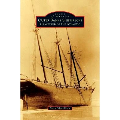 预订 Outer Banks Shipwrecks: Graveyard of the Atlantic: 9781540215123