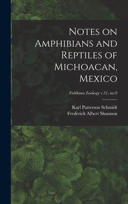 [预订]Notes on Amphibians and Reptiles of Michoacan, Mexico; Fieldiana Zoology v.31, * 9781014403407