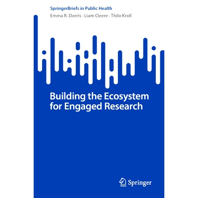 预订 Building the Ecosystem for Engaged Research 为参与式研究构建生态系统: 9783031820793