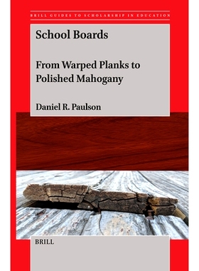 预订 School Boards: From Warped Planks to Polished Mahogany: 9789004736580