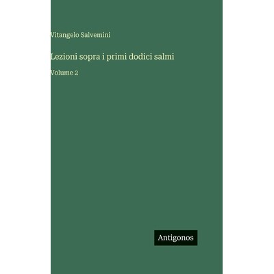 预订 Lezioni sopra i primi dodici salmi: Volume 2: 9783386055932