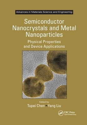 【预订】Semiconductor Nanocrystals and Metal Nanoparticles: Physical Properties and Device Applications