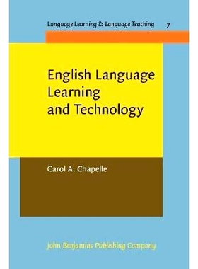 预订 English Language Learning and Technology: Lectures on Applied Linguistics in the Age of Information and Communicati