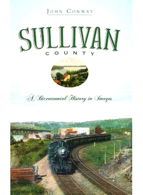 预订 Sullivan County: A Bicentennial History in Images: 9781540219749