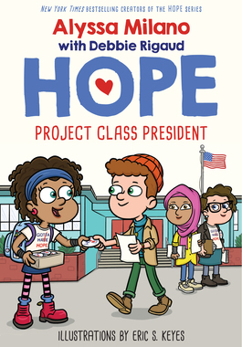 【预订】Project Class President (Alyssa Milano’s Hope #3), 3