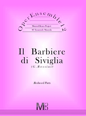 预订 OperEnsemble12, Il Barbiere di Siviglia (G.Rossini): Reduced Parts: 9781547249657