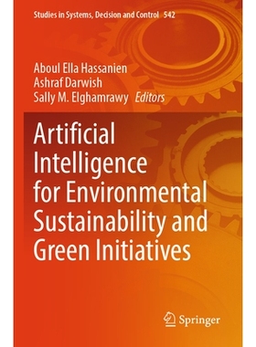 预订 Artificial Intelligence for Environmental Sustainability and Green Initiatives 人工智能促进环境可持续性与绿色倡议: