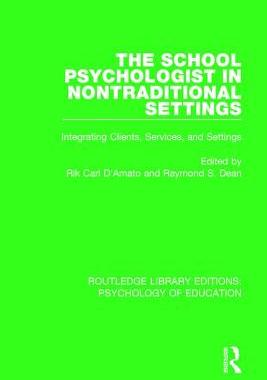【预订】The School Psychologist in Nontraditional Settings: Integrating Clients, Services, and Settings