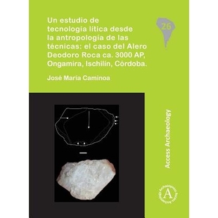 Alero del Roca lítica antropología técnicas caso desde 3000 ca. estudio tecnología Deodoro las 预订