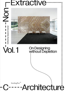【预订】Non-Extractive Architecture: On Designing Without Depletion
