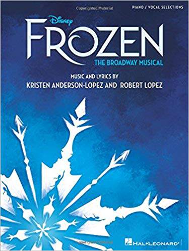 【预售】Disney’s Frozen - The Broadway Musical: Piano/Vocal Selections