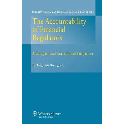 预订 The Accountability of Financial Regulators. A European and International Perspective 金融监管机构的问责性-以欧洲和