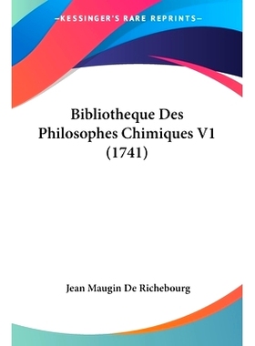 预订 Bibliotheque Des Philosophes Chimiques V1 (1741): 9781104624842