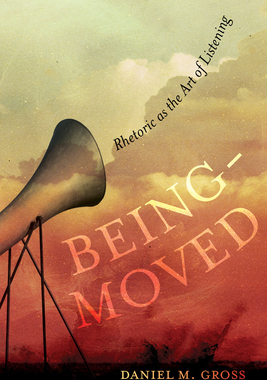 【预订】Being-Moved, Volume 2: Rhetoric as the Art of Listening