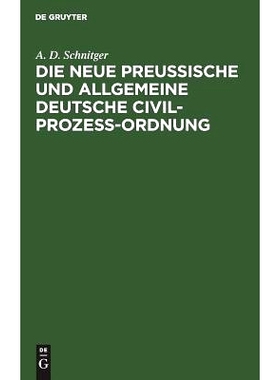 预订 Die neue Preußische und Allgemeine Deutsche Civil-Prozeß-Ordnung: Ein Votum: 9783111156743