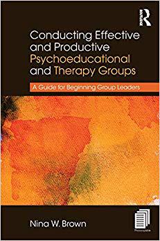 【预售】Conducting Effective and Productive Psychoeducational and Therapy Groups