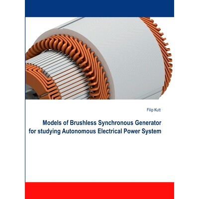 预订 Models of Brushless Synchronous Generator for Studying Autonomous Electrical Power System 用于研究自主电力系统的无