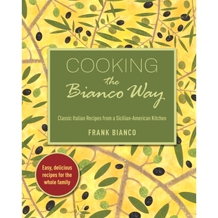Bianco 9798989553921 Kitchen from Cooking the Classic Way American 预订 Italian Sicilian Recipes