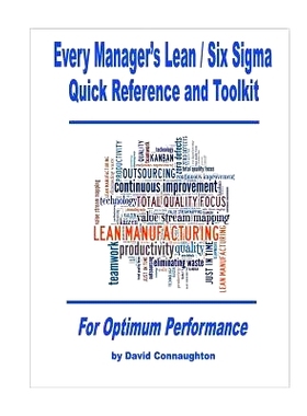 预订 Every Manager’s Lean / Six Sigma Quick Reference and Toolkit: For Optimum Performance: 9781499270808