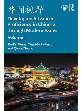 预订 华闻视野 Developing Advanced Proficiency in Chinese Through Modern Issues Volume I: 9781032