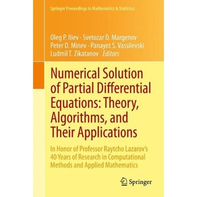 预订 Numerical Solution of Partial Differential Equations: Theory, Algorithms, and Their Applications In Honor of Profes