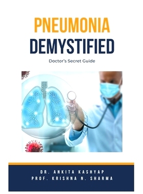 预订 Pneumonia Demystified: Doctor’s Secret Guide: 9798223163527