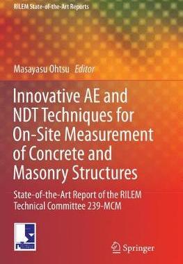 【预订】Innovative AE and NDT Techniques for On-Site Measurement of Concrete and Masonry Structures