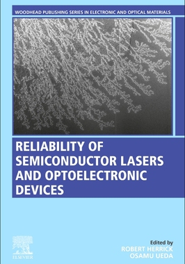 【预订】Reliability of Semiconductor Lasers and Optoelectronic Devices
