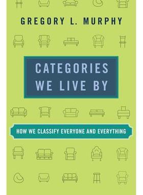 预订 Categories We Live by: How We Classify Everyone and Everything我们赖以生存的类别：我们如何对每个人和所有事物进行分