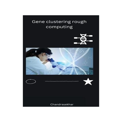 [预订]Gene clustering rough computing 9798889951452