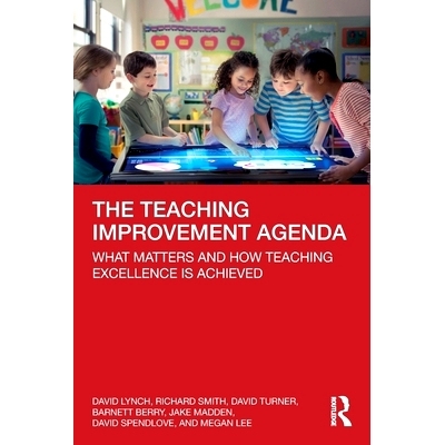 预订 The Teaching Improvement Agenda: What Matters and How Teaching Excellence Is Achieved 教学改进议程：重要事项及如何