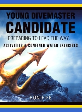 预订 Young Divemaster Candidate: Preparing to lead the way...: 9798823016117