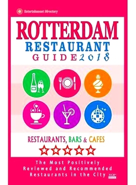 预订 Rotterdam Restaurant Guide 2018: Best Rated Restaurants in Rotterdam, the Netherlands - 500 Restaurants, Bars and C
