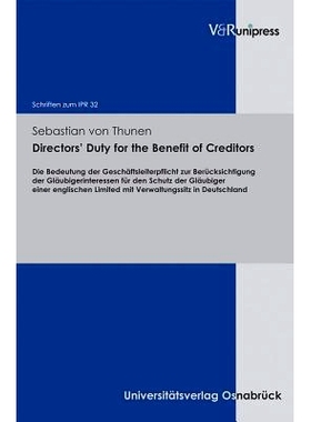 预订 Directors’ Duty for the Benefit of Creditors: Die Bedeutung der Geschäftsleiterpflicht zur Berücksichtigung der