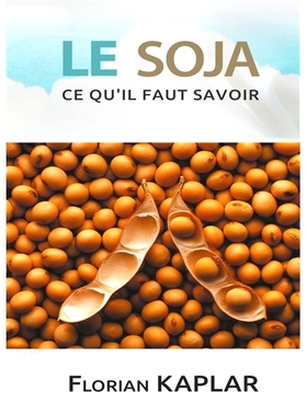 预订 Soja, Ce Qu’il Faut Savoir 大豆，你需要知道什么: 9782322103089