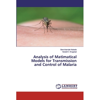 预订 Analysis of Matimatical Models for Transmission and Control of Malaria: 9786202554855