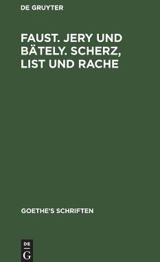 【预订】[Faust. Jern und Bäteln. Scherz, List und Rache] 9783111064703