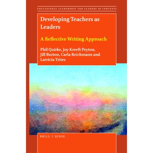 培养教师 9789004449145 Reflective Writing Teachers Leaders 领导能力：反思性写作方法 预订 Approach Developing