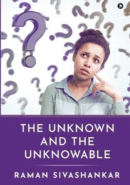 [预订]The Unknown and the Unknowable 9798889596226