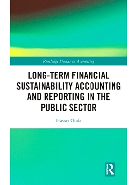 预订 Long-Term Financial Sustainability Accounting and Reporting in the Public Sector 公共部门的长期财务可持续性会计与报